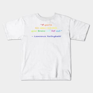 Funny quotes from known people Kids T-Shirt